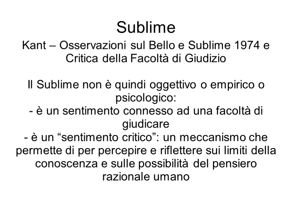 Sublime Kant – Osservazioni sul Bello e Sublime 1974 e Critica della Facoltà di